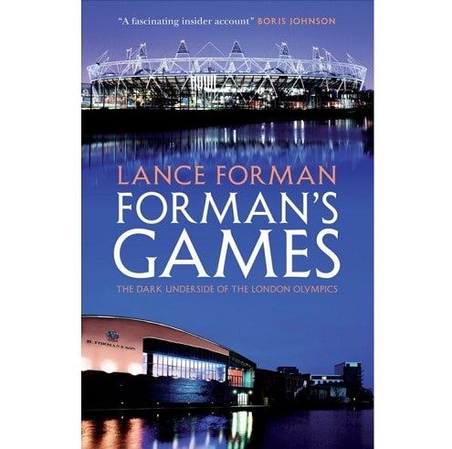 Image of FORMAN’S GAMES: <br>The Dark Underside of the London Olympics